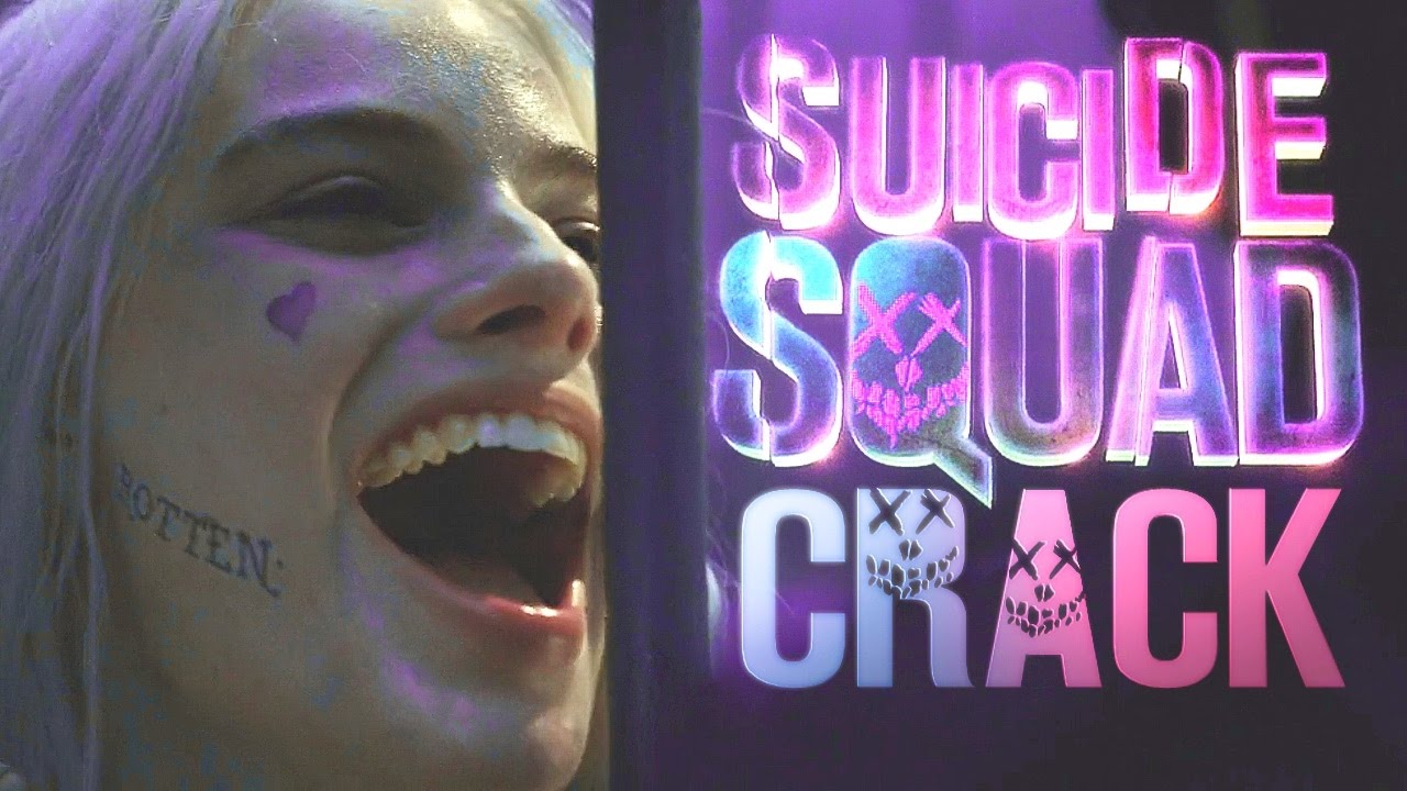 » crack video | suicide squad.
