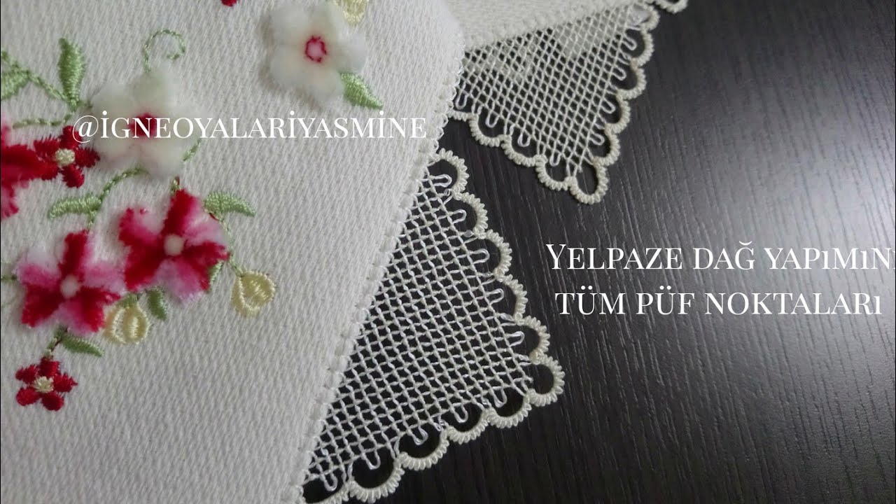 YELPAZE DAĞ YAPIMININ TÜM PÜF NOKTALARI İÇİN HADİ GELİN  