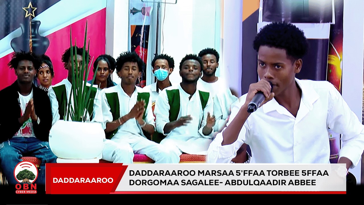 Dorgommii Daddaraaroo Marsaa 5&rsquo;ffaa torbee 5ffaaDorgomaa Sagalee- Abdulqaadir Abbee