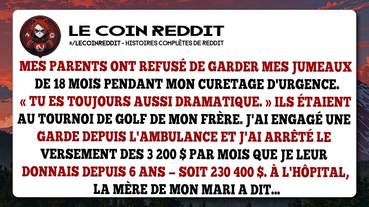 Mes parents ont refusé de garder mes jumeaux de 18 mois pendant mon curetage d'urgence.