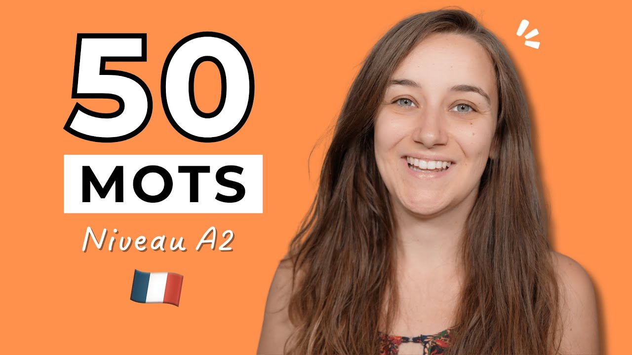 50 mots niveau A2 pour tes conversations en français