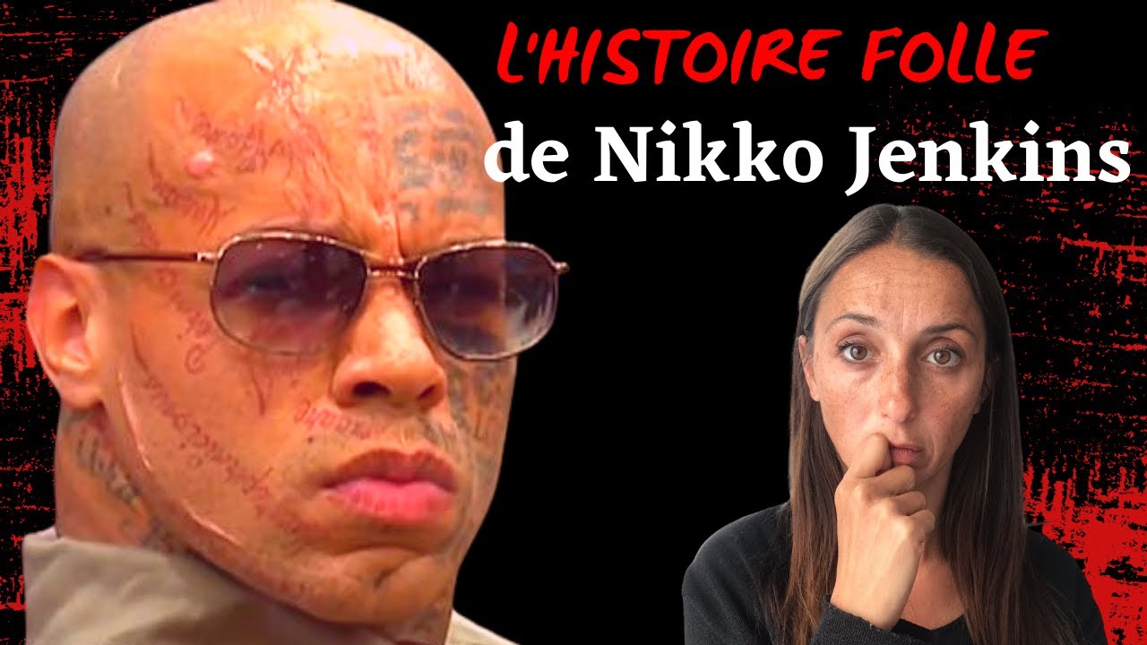 DÉMENCE ET DESTRUCTION - Le cas NIKKO JENKINS - True Crime FR inédit