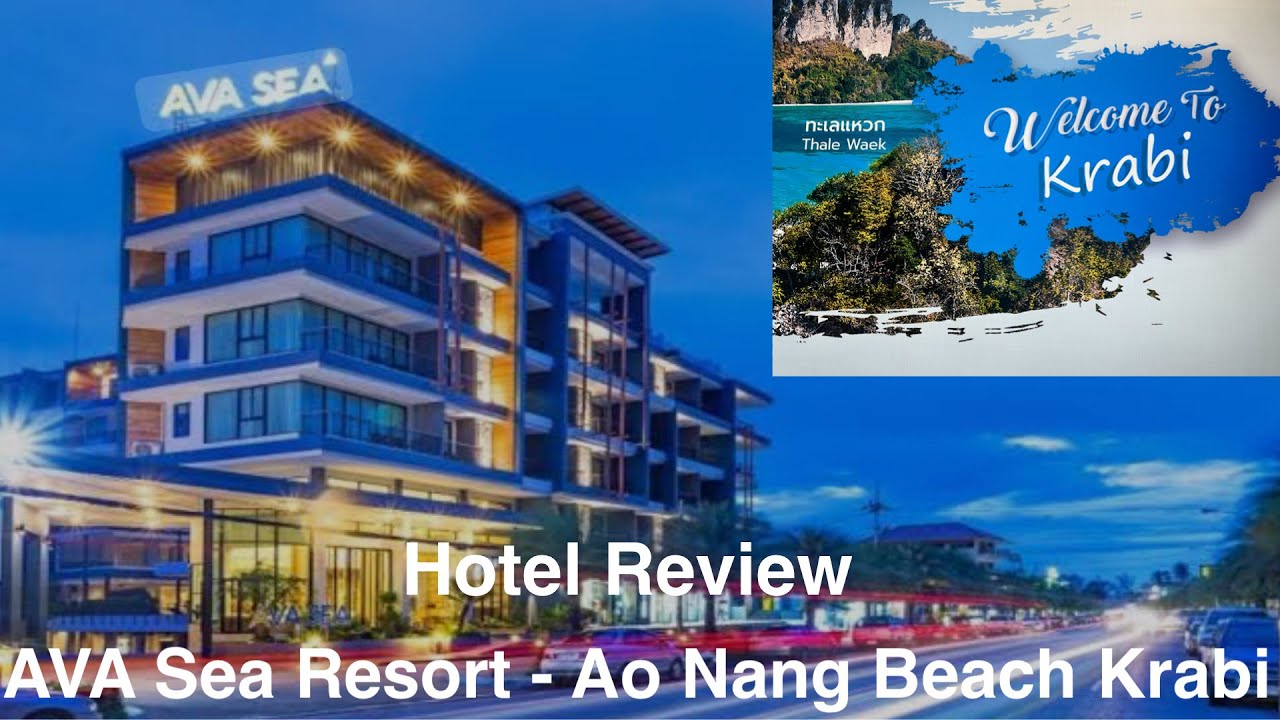 Hotel Review- AVA Sea Resort Ao Nang Beach Krabi little expensive!