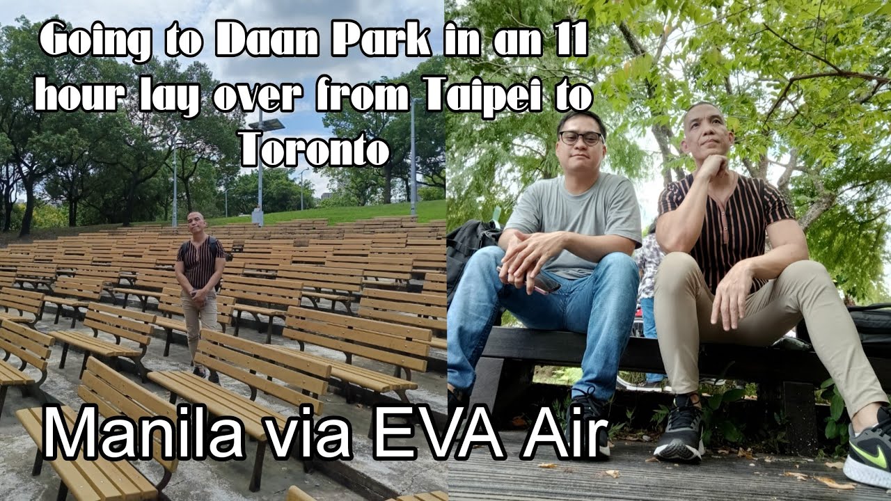 GOING TO DAAN PARK ON A 12 HOUR LAY OVER TRIP FROM MANILA VIA KO TAIPEI TO TORONTO