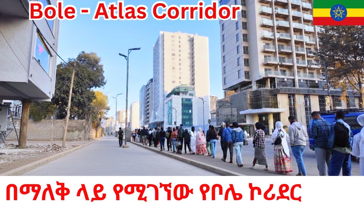 ADDIS ABABA 2.0: Inside Ethiopia&rsquo;s Ultra- Modern Smart City (Bole Atlas Corridor 2026)