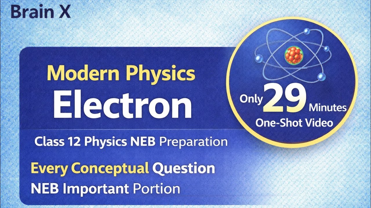 Electron One-Shot | Modern Physics | Class 12 NEB | Only 29 Minutes
