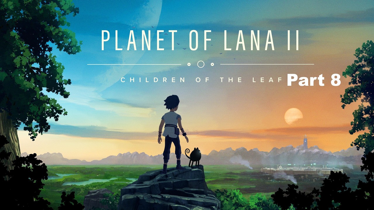 Planet of Lana 2 Part 8: Muis Vergangenheit wird gezeigt Uncommentary PS5