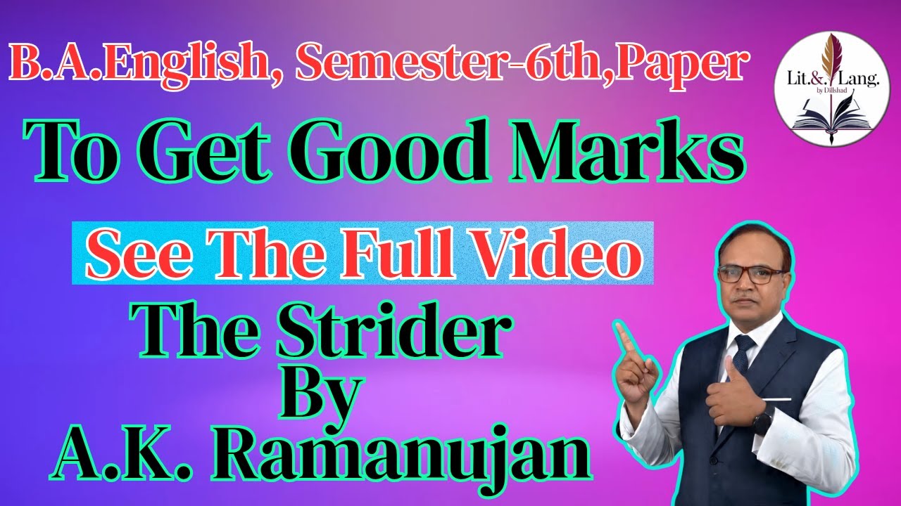 B.A. English | The Striders by A.K. Ramanujan | Full Explanation | Indian English Poetry
