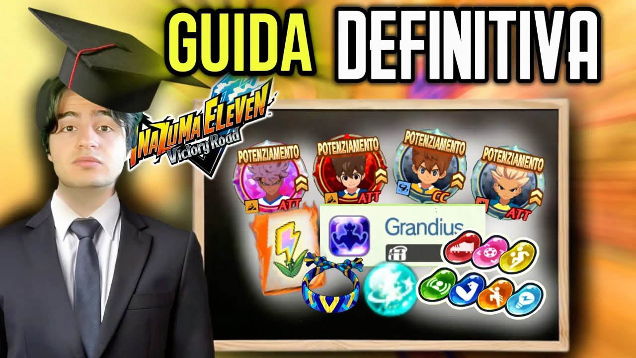GUIDA DEFINITIVA INAZUMA ELEVEN VICTORY ROAD ITA: Farmare, livellare e molto altro!