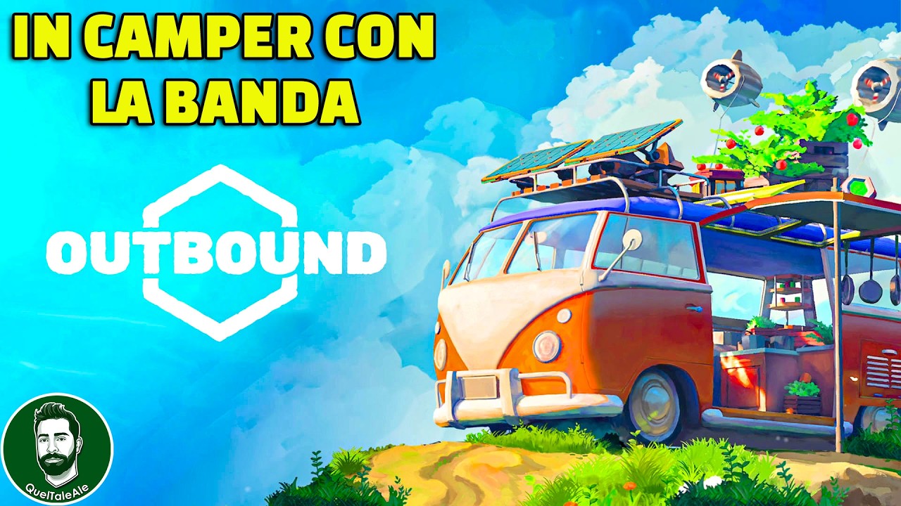 Outbound - IN CAMPER CON LA BANDA - Gameplay ITA