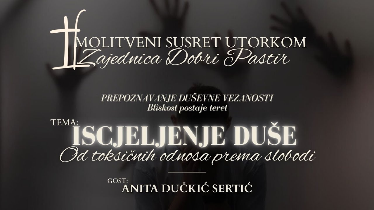 Iscjeljenje duše , Od toksičnih odnosa prema slobodi, gost: Anita Dučkić Sertić