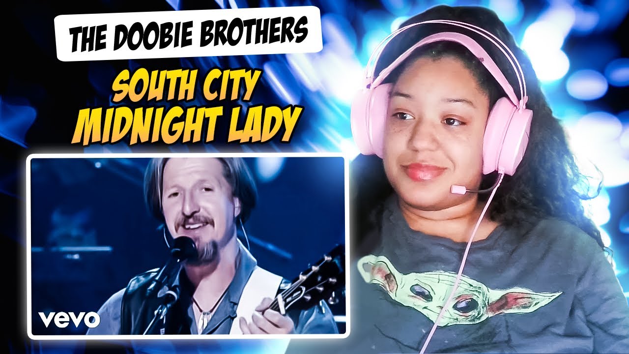 THE DOOBIE BROTHERS SOUTH CITY MIDNIGHT LADY REACTION