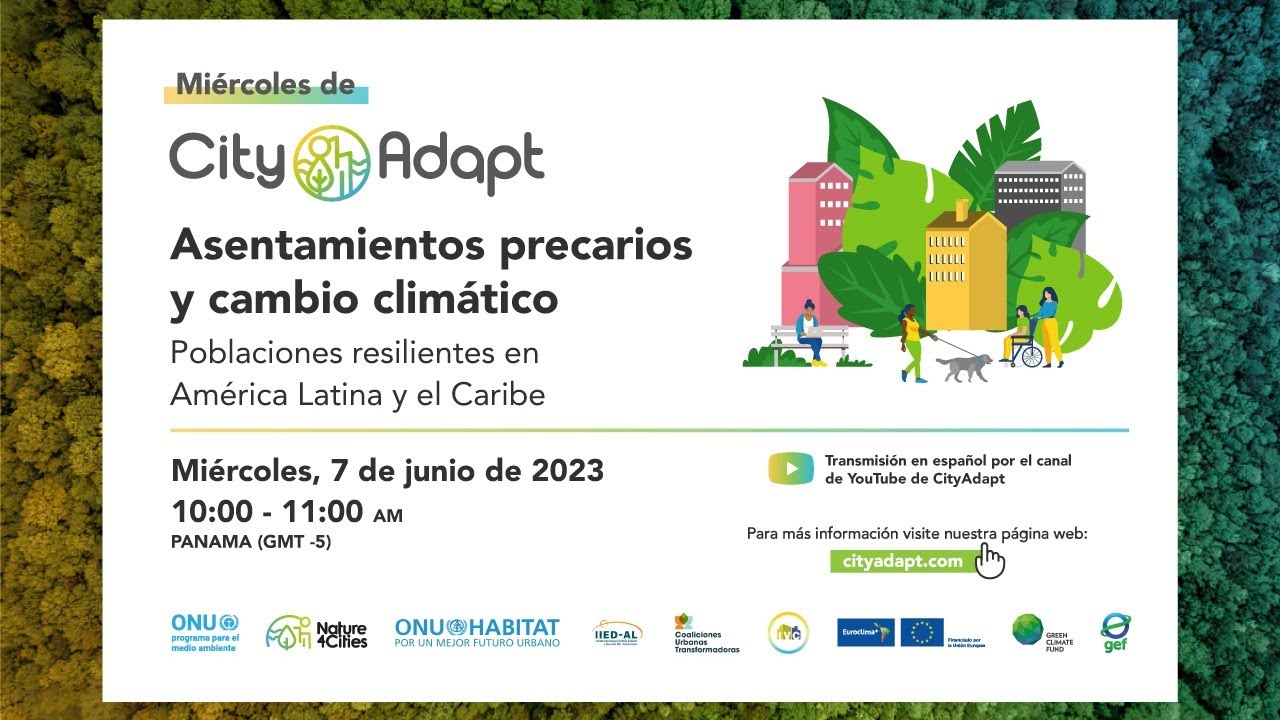 Asentamientos precarios y cambio climático: Poblaciones resilientes en América Latina y el Caribe