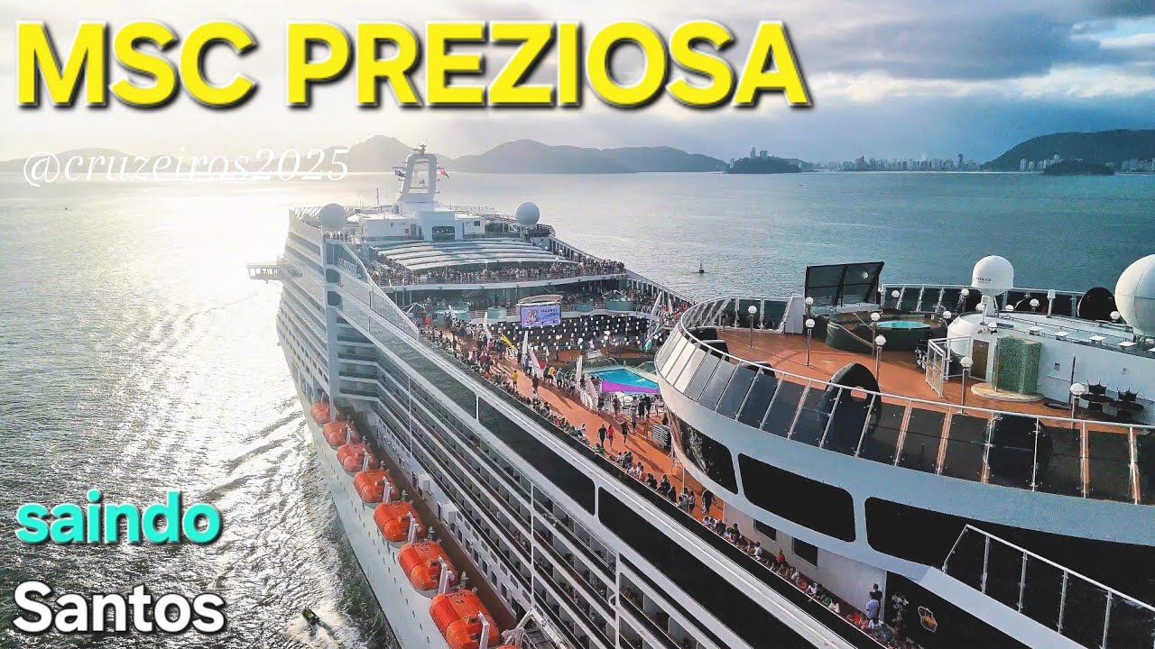 MSC PREZIOSA  cruzeiro Santos ship navio  o maior   @navios2025   cruise  
