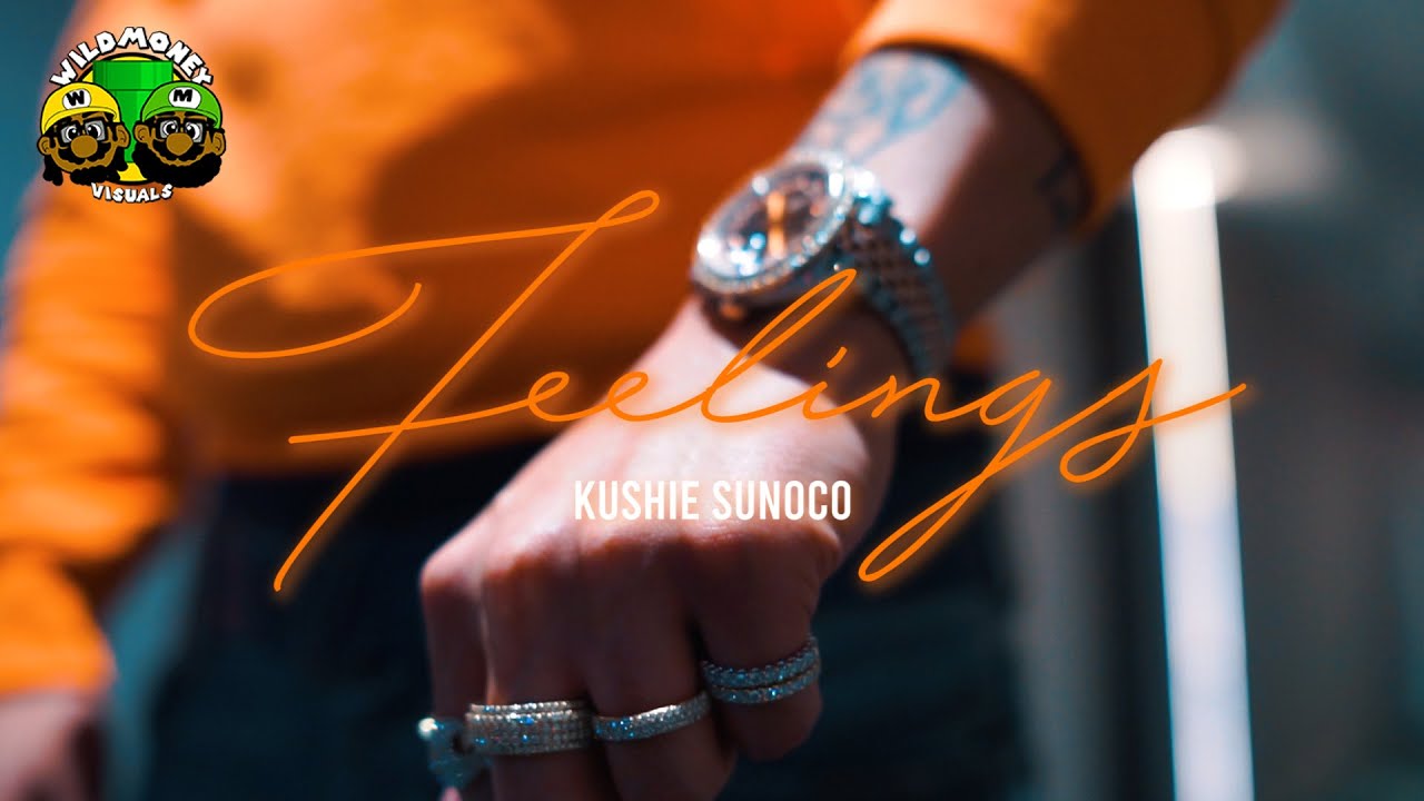 KUSHIE SUNOCO - FEELINGS (Official Video) | DIR. WILDMONEY VISUALS