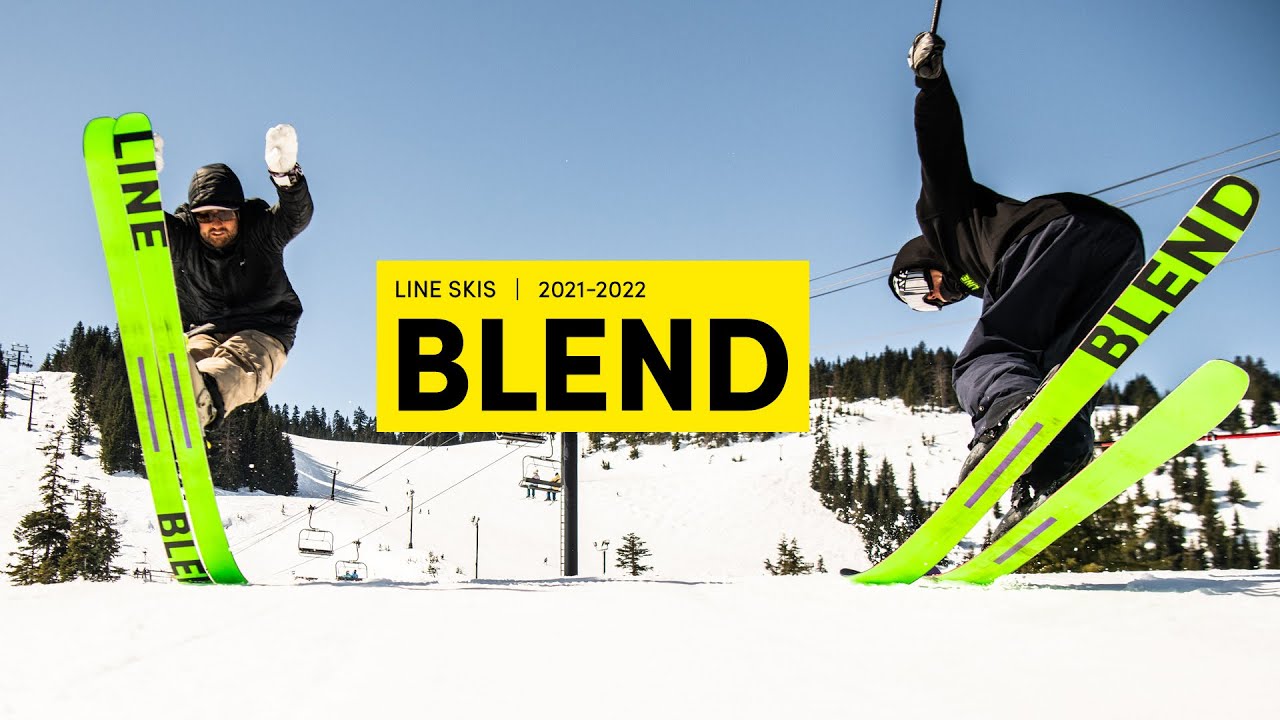 LINE 2021/2022 Blend Skis – Butter, Send, and Bend Your Blends