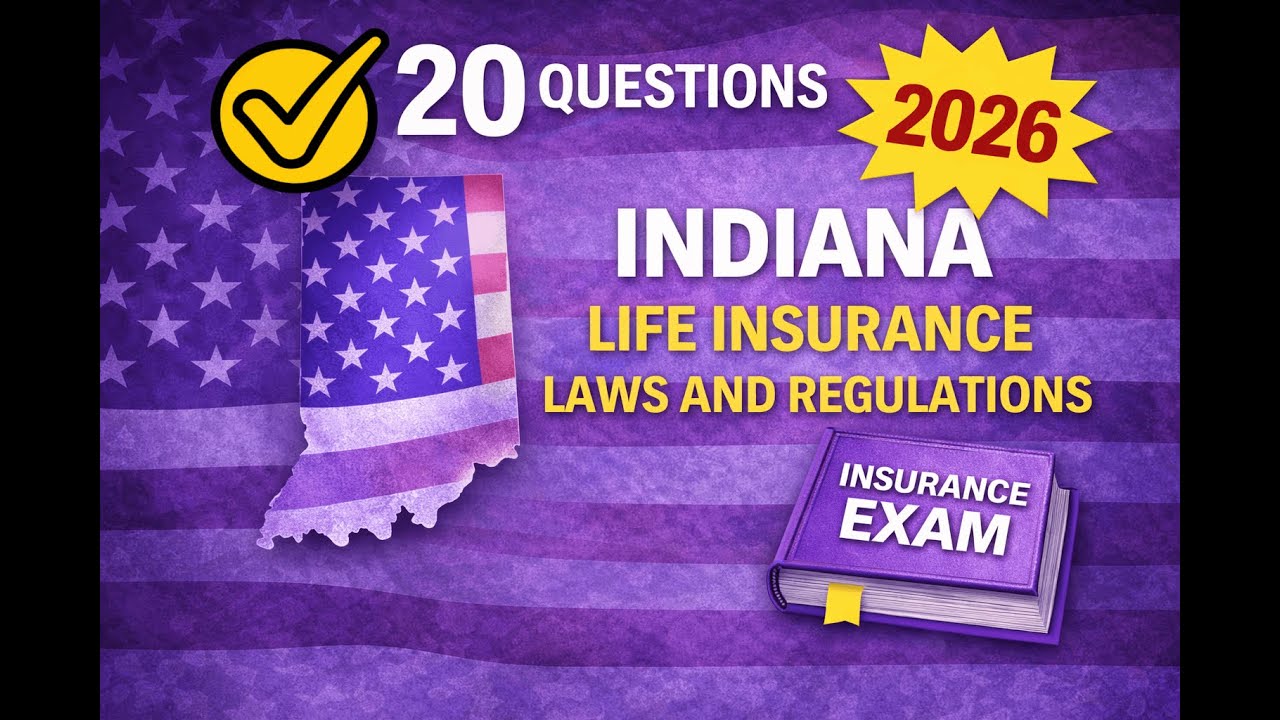 Indiana Life Insurance Laws and Regulations Practice Exam - 20 Questions Free