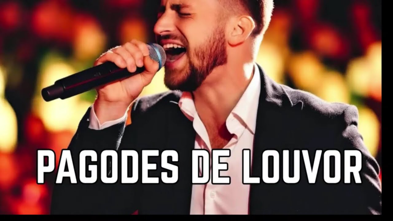 Vem Com Louvor em Pagodes Adorar ! Alegria e Paz pro Coração com Pagodes de Louvor