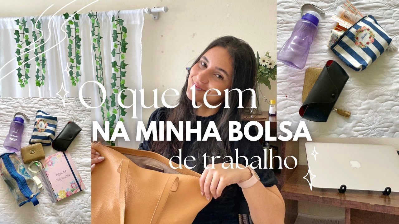 O que eu levo na minha bolsa de trabalho