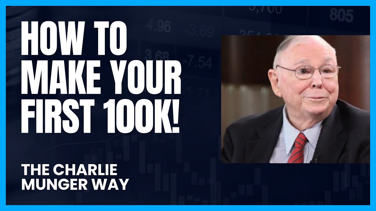 First $100,000 | The Charlie Munger Way
