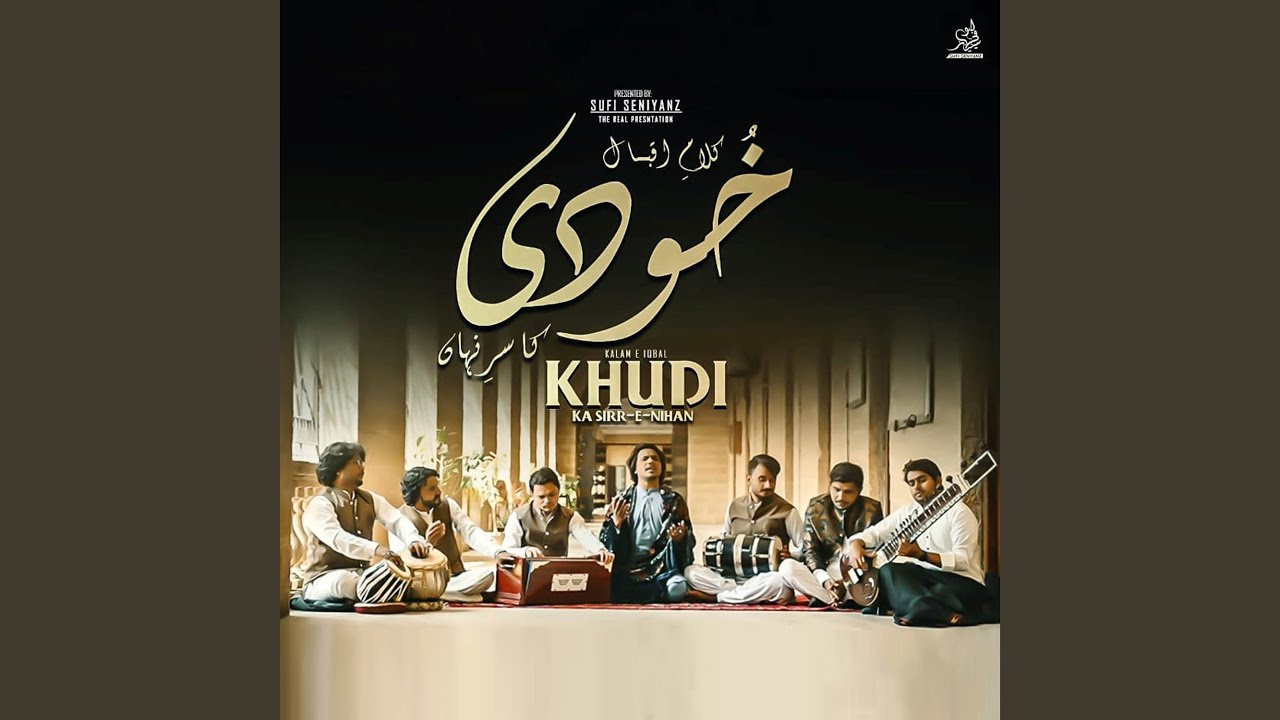 Kalam-e-Iqbal (Khudi Ka Sirr-e-Nihan)