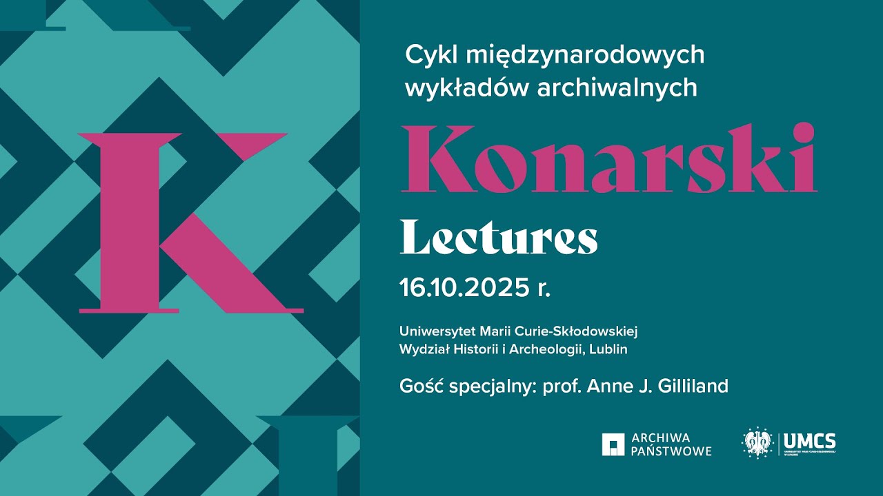 Konarski Lectures 2025 | prof. Anne J. Gilliland | &bdquo;Getting Digital&rdquo;