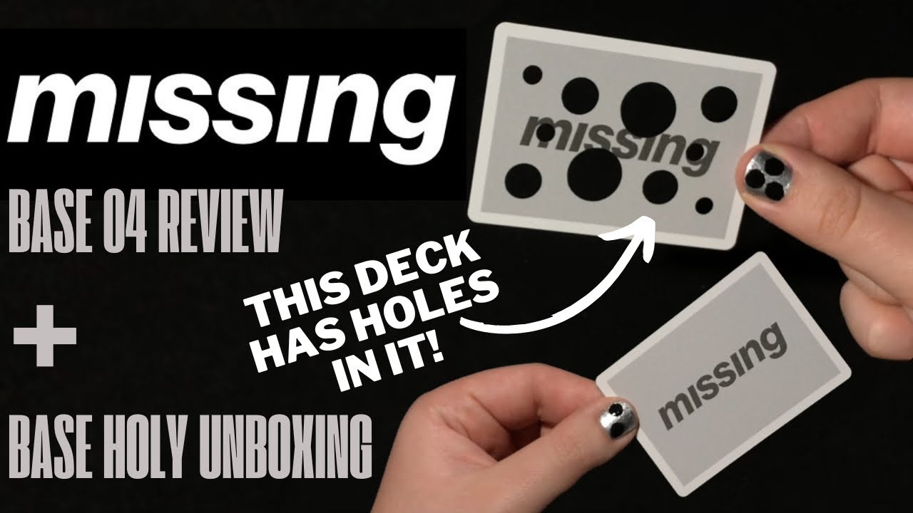 Missing Base 04 + Holy Unboxing & Review
