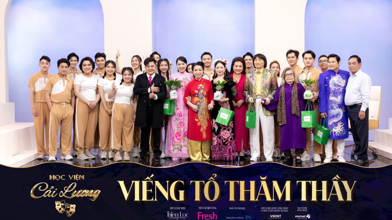 Viếng Tổ Thăm Thầy | Học Viện Cải Lương