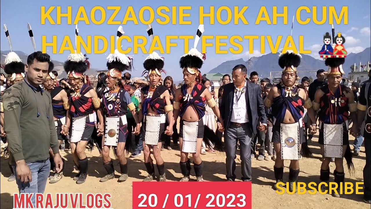 KHAOZAOSIE HOK AH CUM HANDICRAFT FESTIVAL 20th JANUARY 2023 full #FESTIVAL