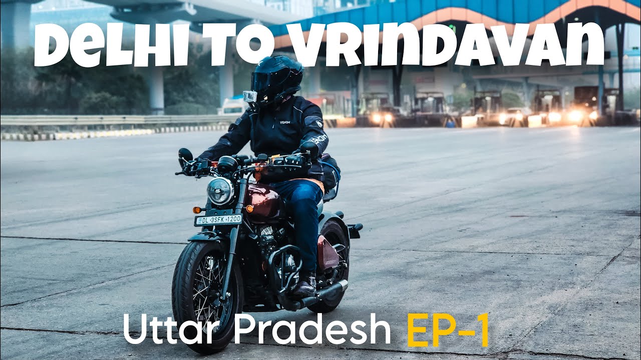 Delhi to Vrindavan on Jawa 42 Bobber 🏍️ | UTTAR  PRADESH🛕 EP - 1