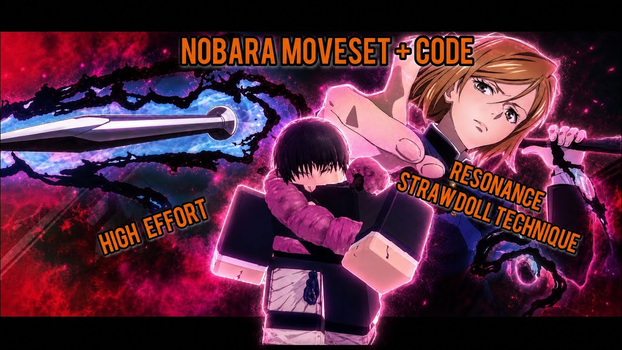 HIGH EFFORT NOBARA KUGISAKI MOVESET + CODE [JJS SKILLBUILDER]