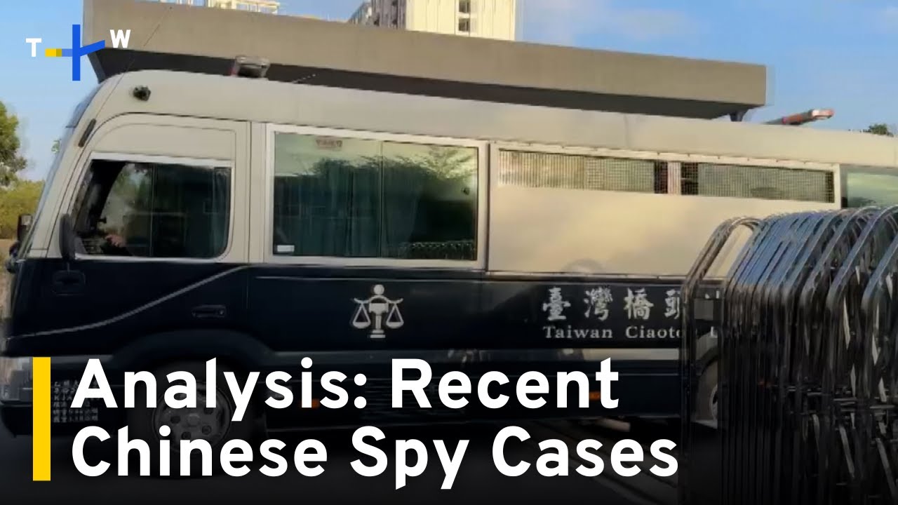 Analyst: Chinese Spy Case Uptick Points to Espionage Rise and Stricter Crackdown｜TaiwanPlus News
