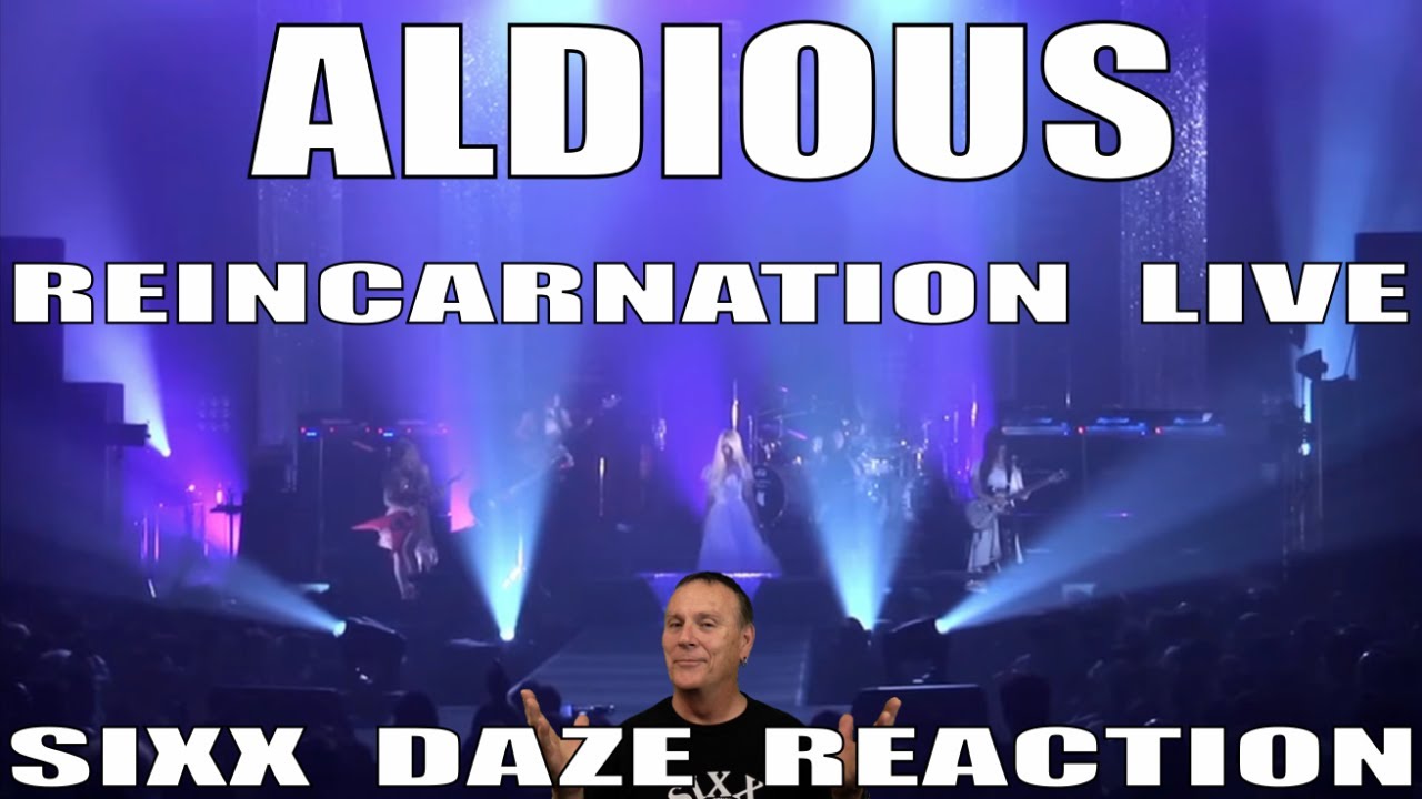Aldious: Reincarnation Live Sixx Daze Reaction #aldious #reincarnationlive
