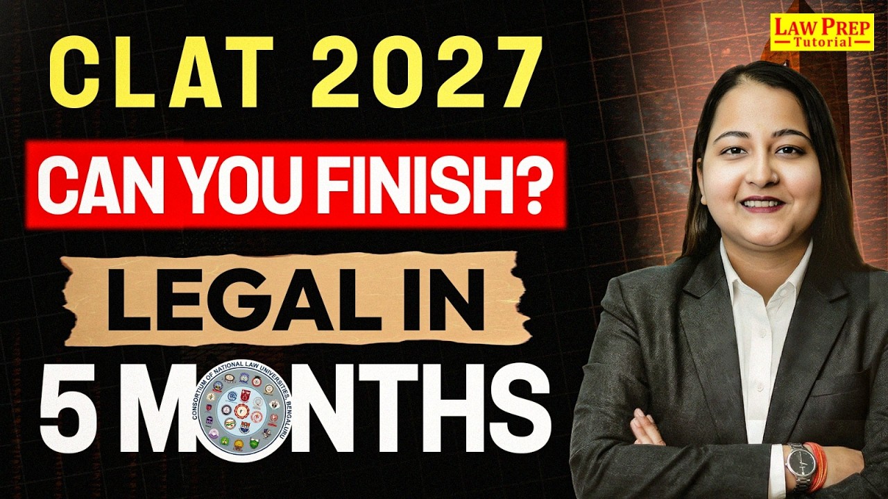 CLAT 2027 Legal Reasoning Roadmap | Complete Legal Syllabus in 5 Months to Crack CLAT 2027