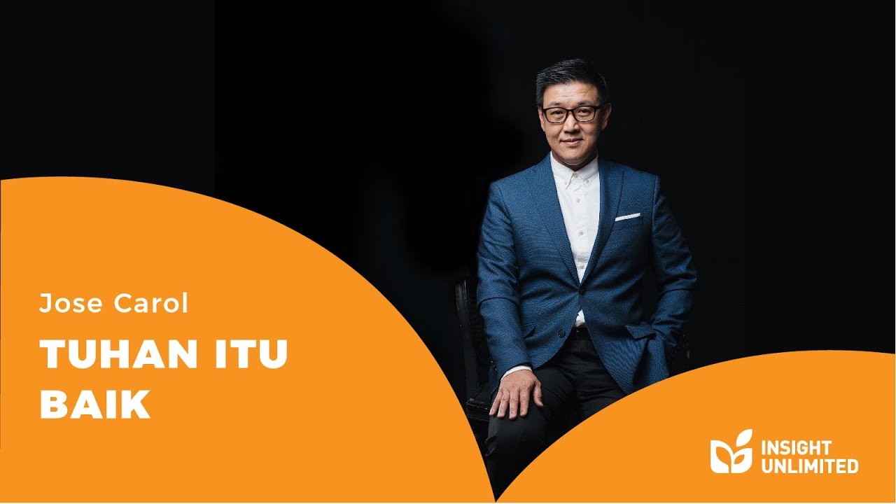 Ps. Jose Carol - Tuhan Itu Baik