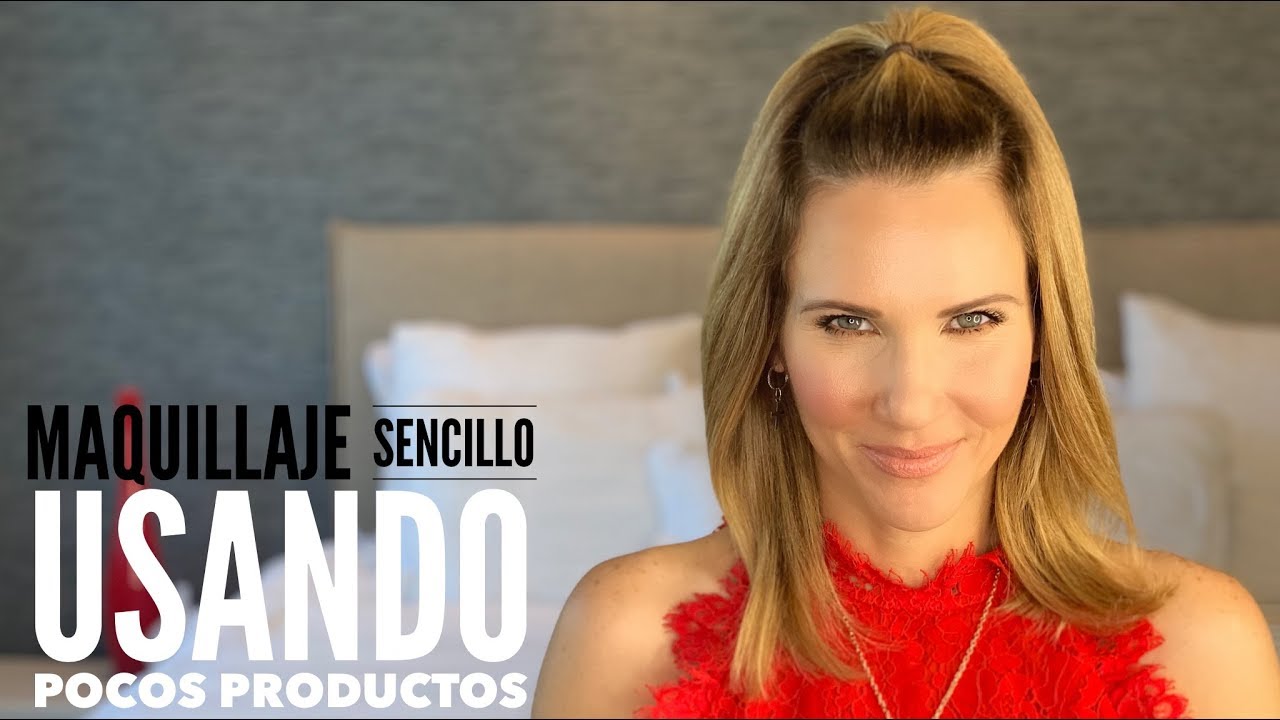 MAQUILLAJE SENCILLO USANDO POCOS PRODUCTOS