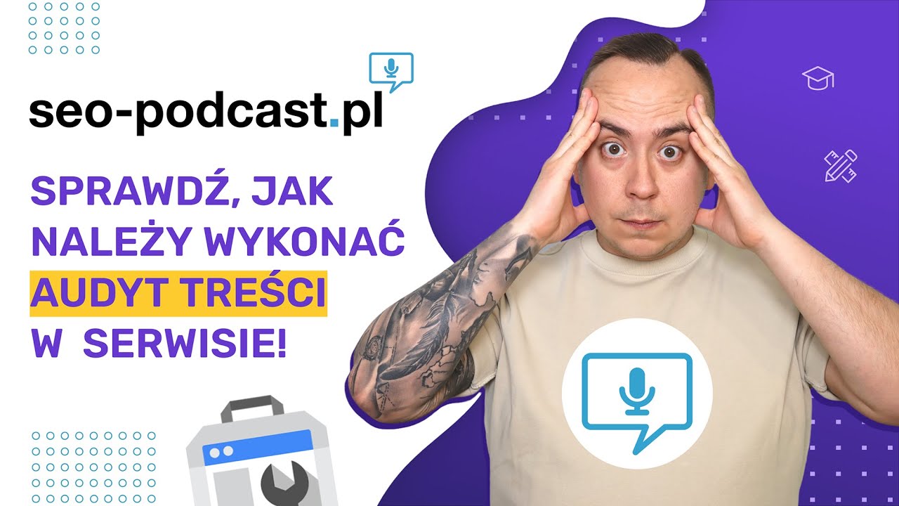 📝 Jak WYKONAĆ audyt treści? SEO Podcast