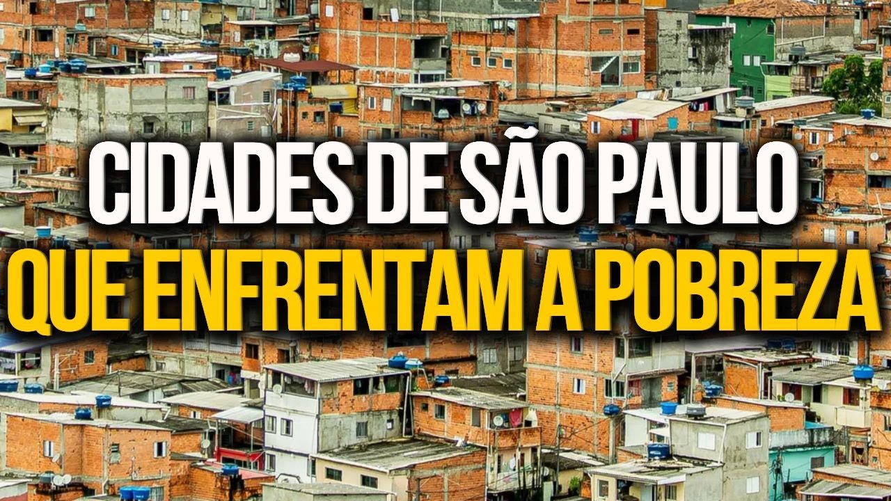 AS 10 CIDADES MAIS POBRES DE SÃO PAULO!