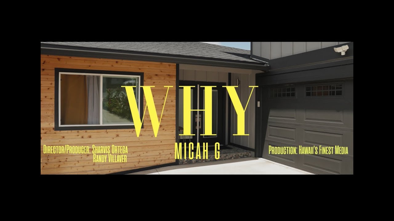 Micah G - WHY (Official Music Video)