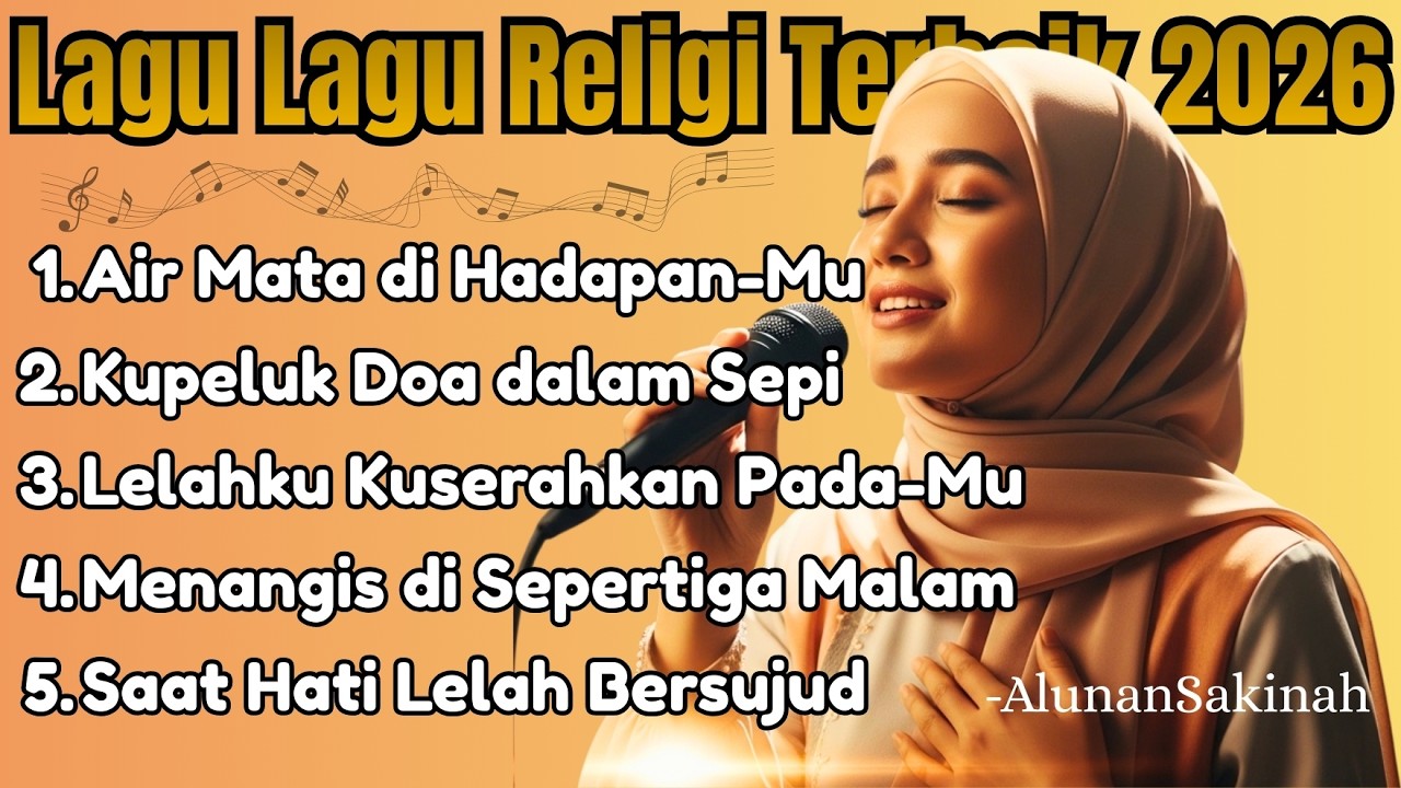 Playlist Lagu Religi Terbaru 2026 | Kumpulan Hits Islami Penuh Makna