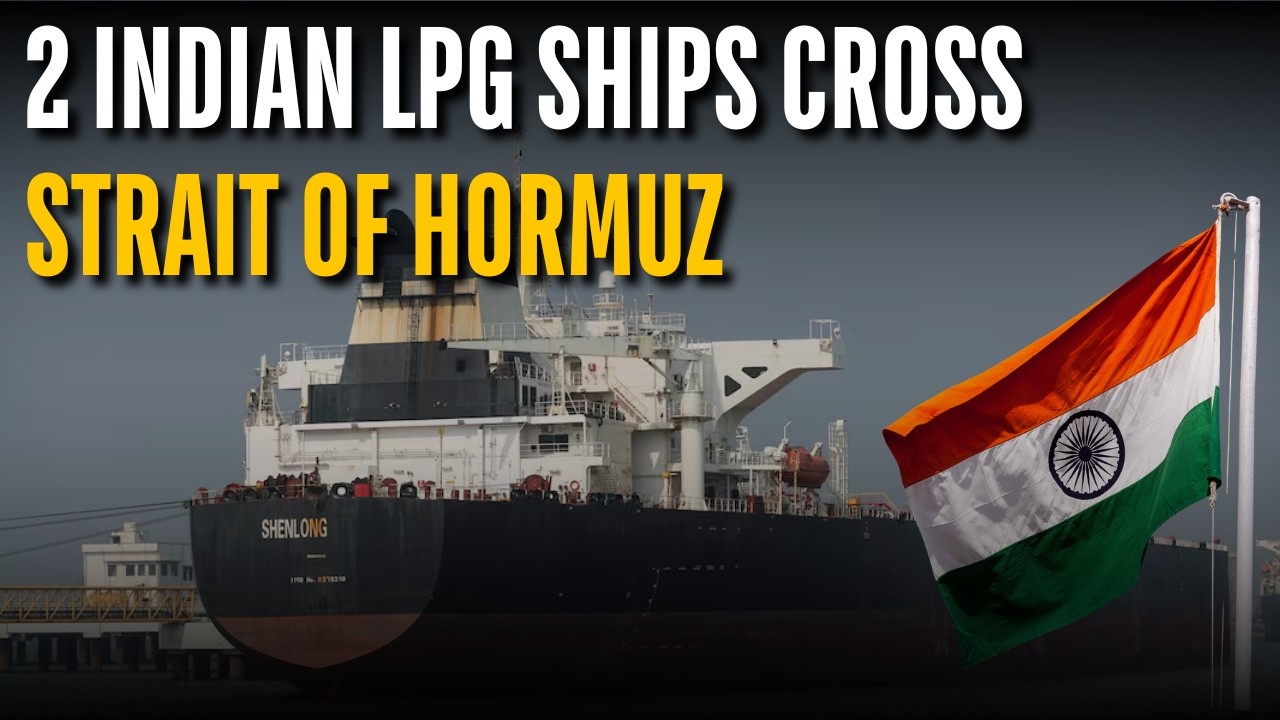 Big Relief For India Amid Global Gas Shortage: LPG Ships Shivalik, Nanda Devi Cross Strait Of Hormuz