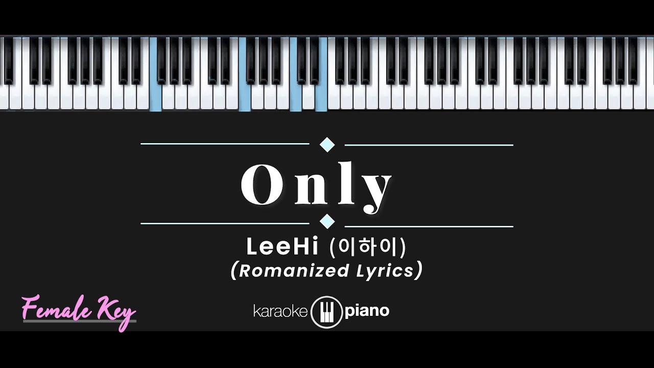 Only - 이하이 (LeeHi) (KARAOKE PIANO - FEMALE KEY)