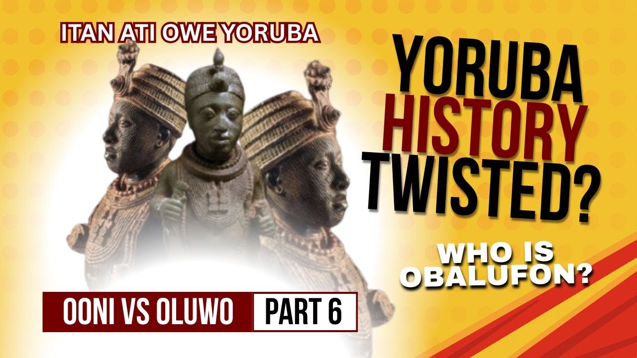 Oluwo vs Ooni Part 6: Was Obalufon Really From Ifon? | Truth Behind the Oloofin Title