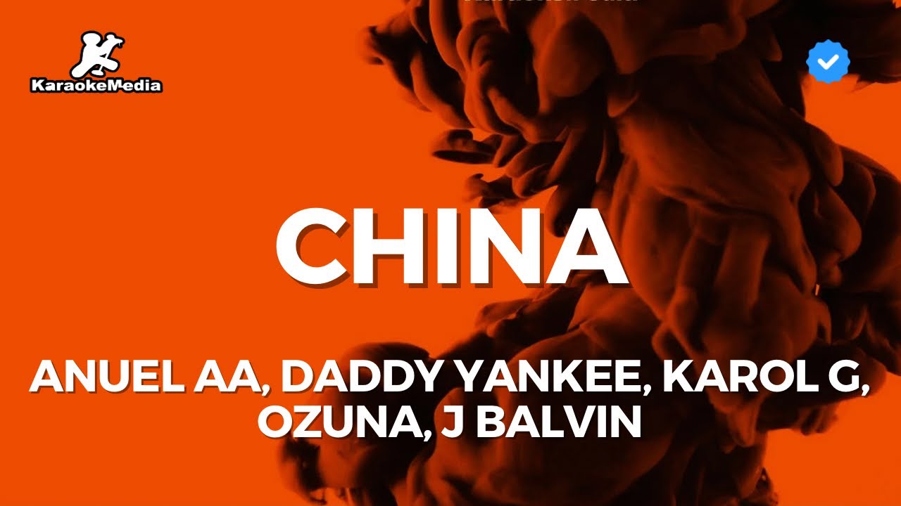 China (Karaoke) - Anuel AA, Daddy Yankee, Karol G, Ozuna, J Balvin