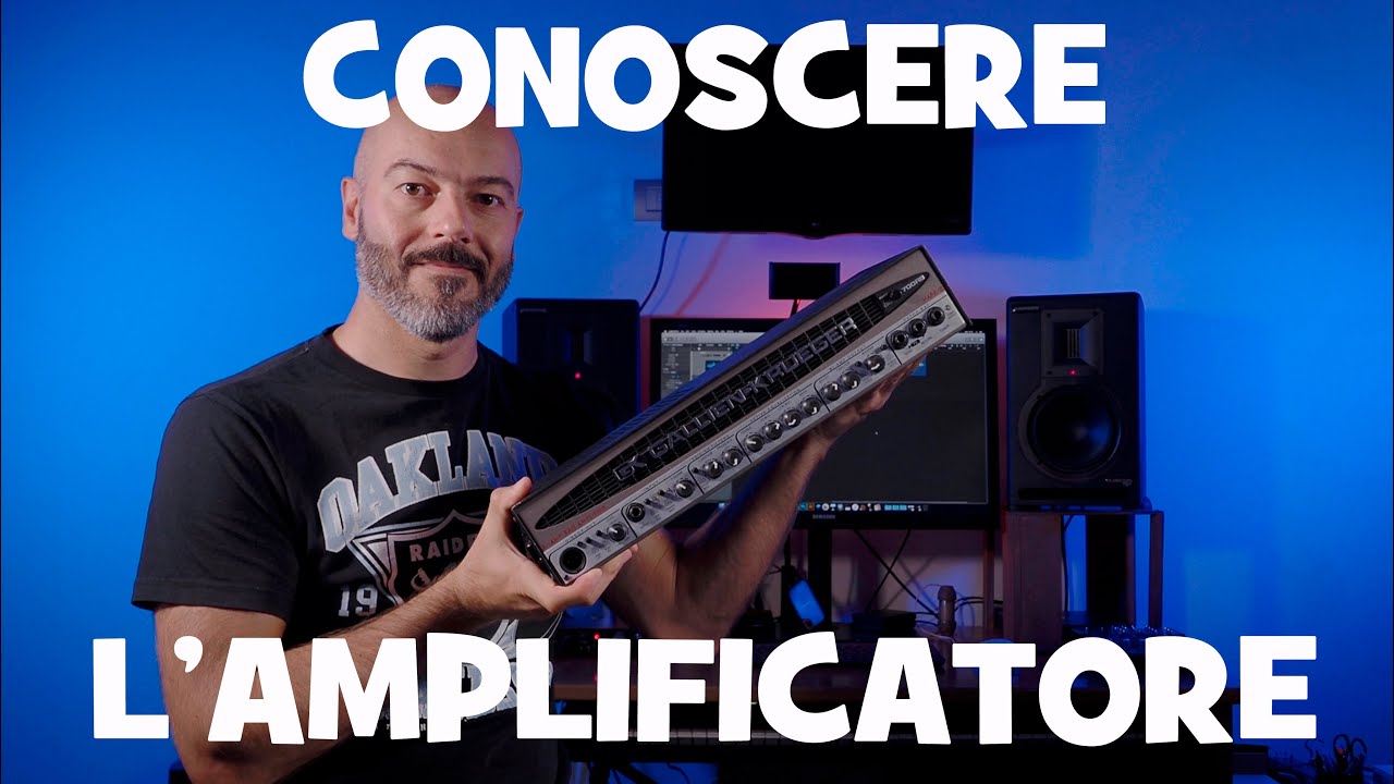 CONOSCERE L'AMPLIFICATORE - LEZIONI DI BASSO