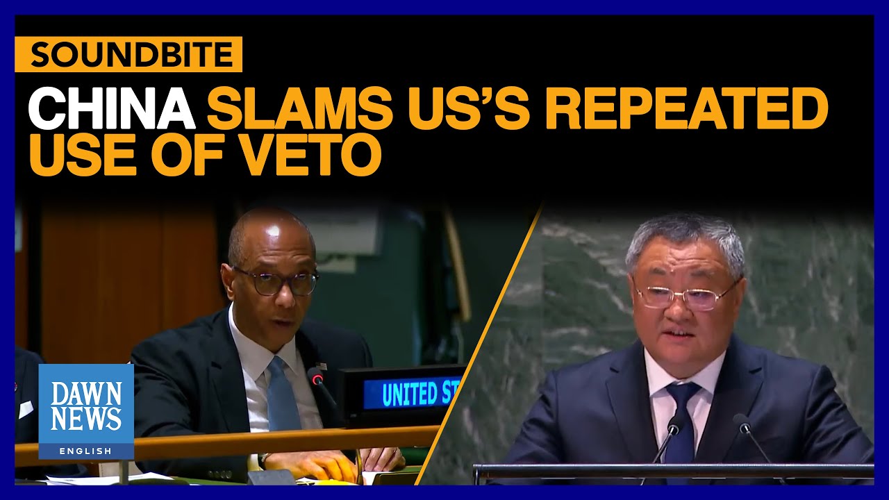 UNGA Session On Palestine: China Slams US’s Repeated Use Of Veto  | Dawn News English