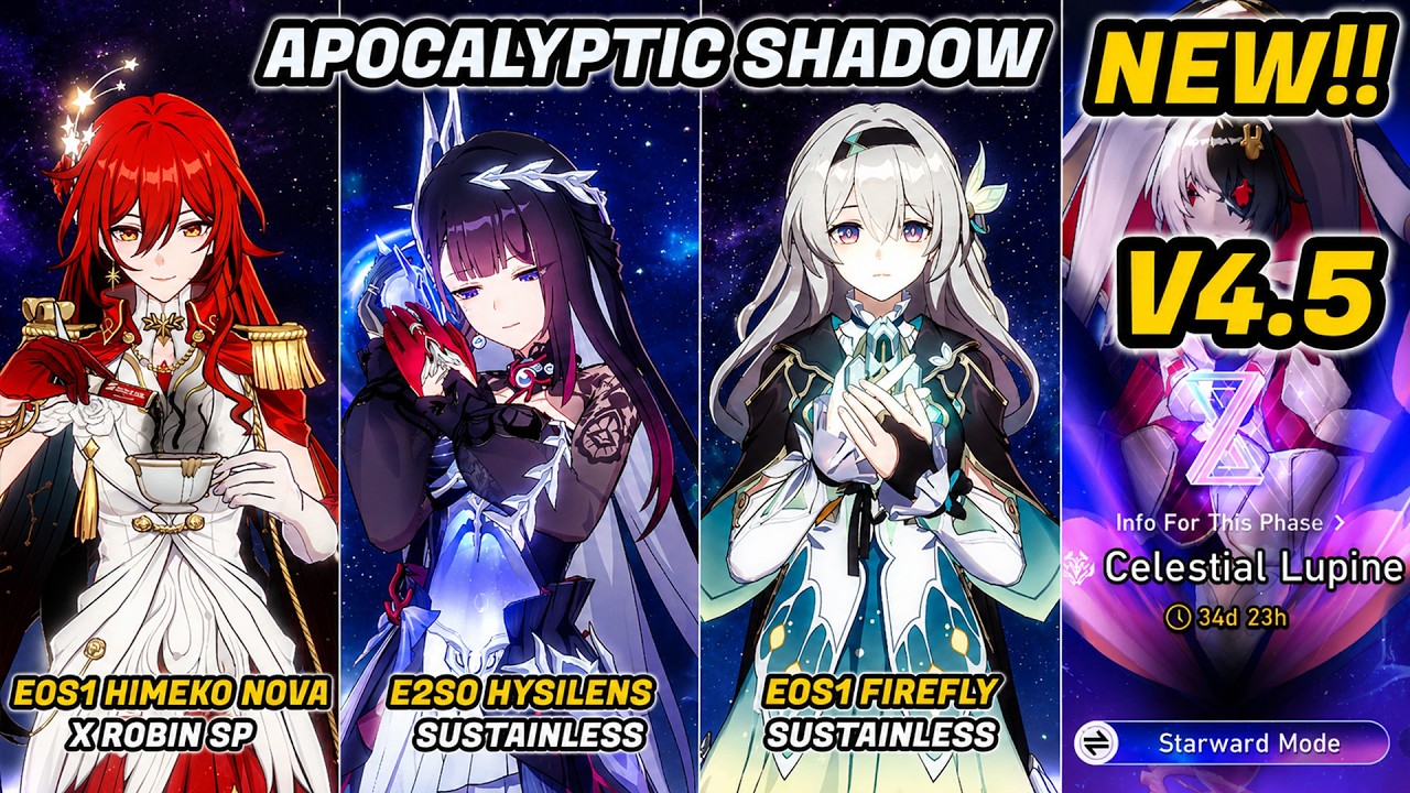 New!! Apoc 4.5 Starward Mode | E0S1 Himeko Nova, E2S0 Hysilens & E0S1 Firefly | HSR 4.5