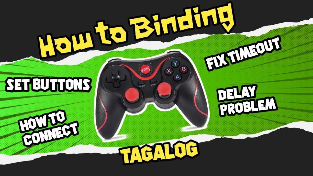 X3 - T3 GAMEPAD PAANO MAG CONNECT AT SETUP (TAGALOG) How to Binding