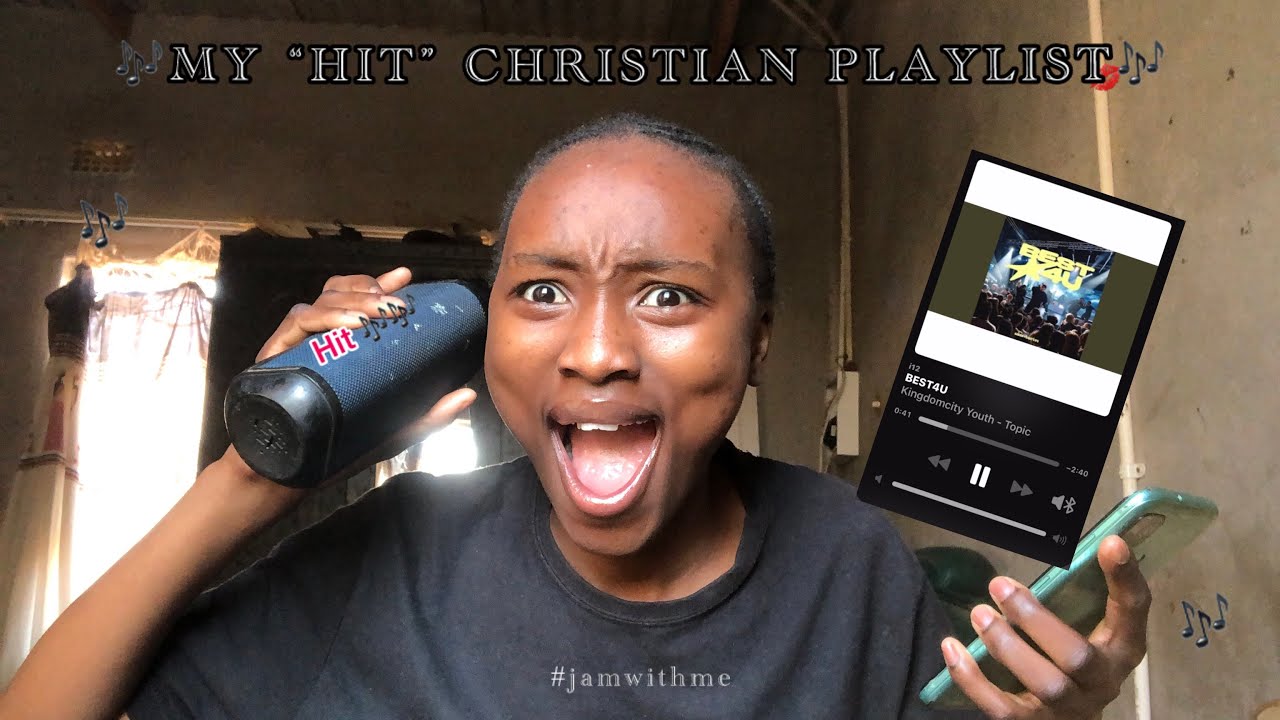 MY “HIT” CHRISTIAN PLAYLIST | 