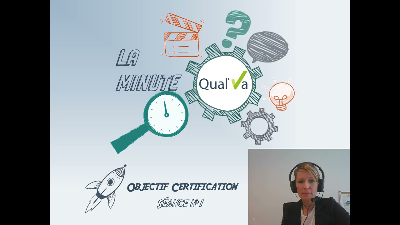 Minute Qual'Va Objectif Certification E1 Document de synthèse du GT n°1